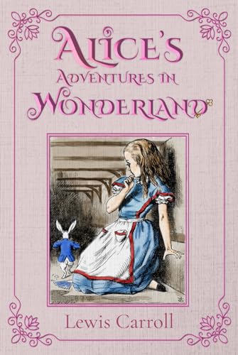 Alice's Adventures in Wonderland (Illustrated): The 1865 Classic Edition with Original Illustrations von Sky Publishing